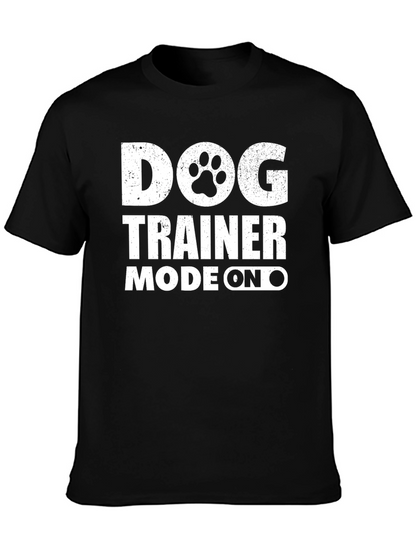 Dog Trainer Mode On T-Shirt
