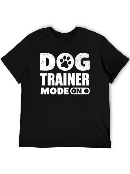 Dog Trainer Mode On T-Shirt
