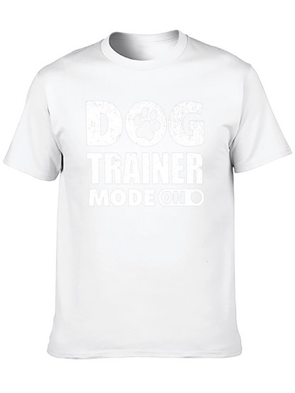 Dog Trainer Mode On T-Shirt