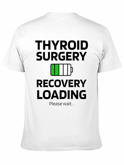Thyroid Surgery Recovery Loading T-Shirt