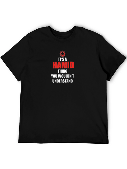 Its a Hamid Thing T-Shirt