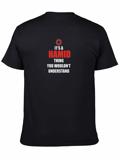 Its a Hamid Thing T-Shirt