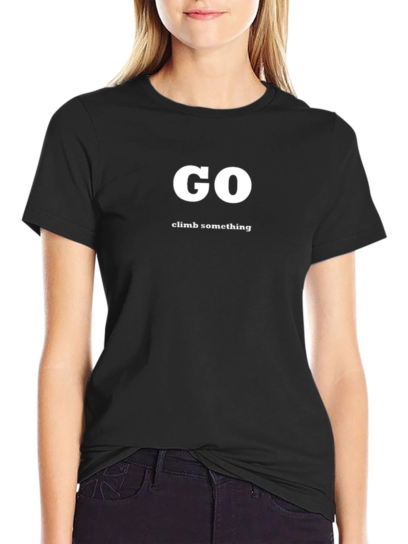 Go Climb Something T-Shirt - Black Graphic Tee