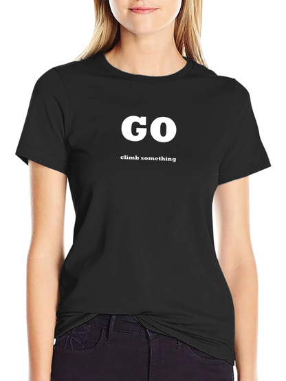 Go Climb Something T-Shirt - Black Graphic Tee