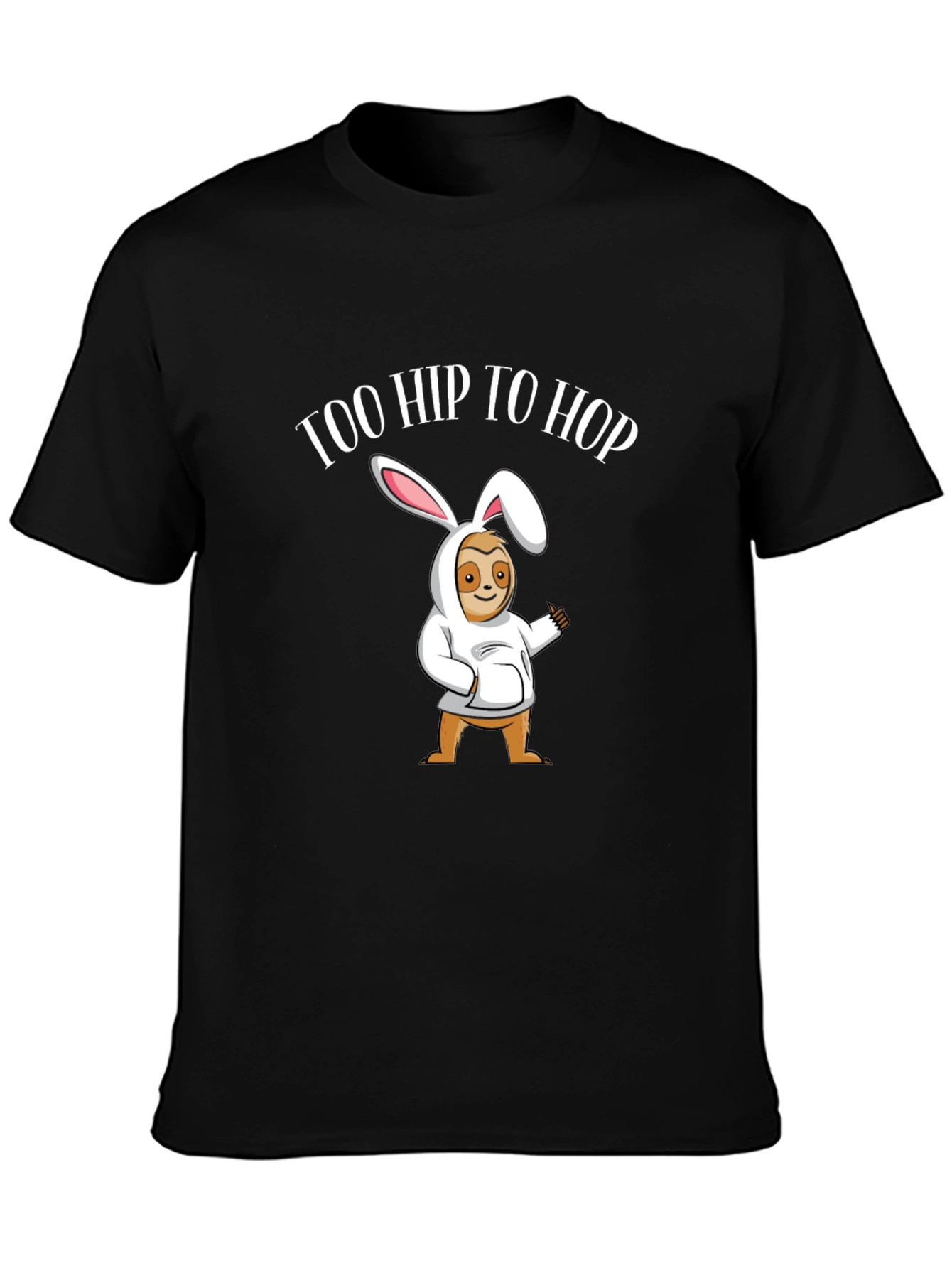 Too Hip to Hop Sloth Easter T-Shirt
