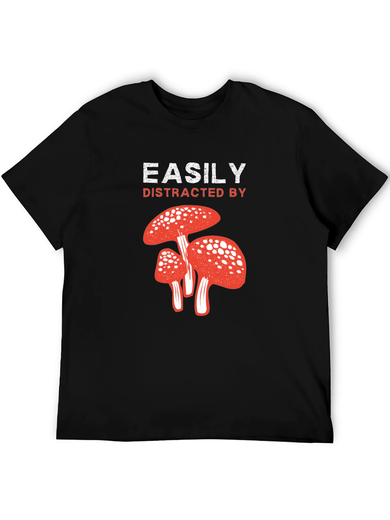 Easily Distracted By Mushrooms Black T-Shirt