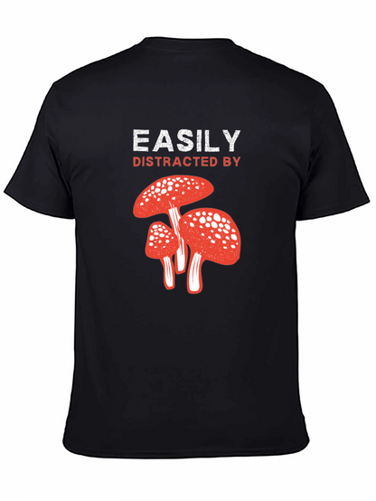 Easily Distracted By Mushrooms Black T-Shirt