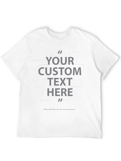 Custom Text T-Shirt - Personalized Design