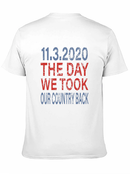11.3.2020 The Day We Took Our Country Back T-Shirt