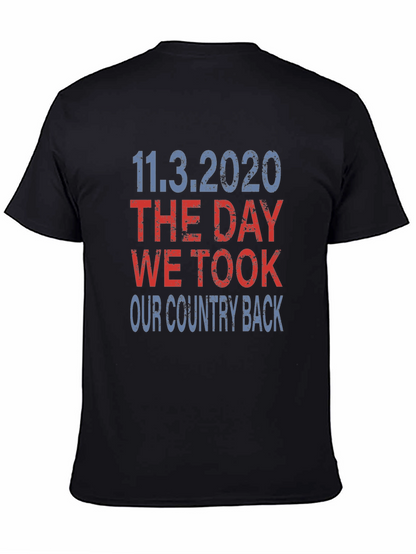 11.3.2020 The Day We Took Our Country Back T-Shirt