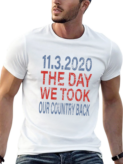 11.3.2020 The Day We Took Our Country Back T-Shirt