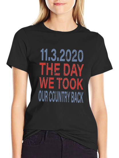 11.3.2020 The Day We Took Our Country Back T-Shirt