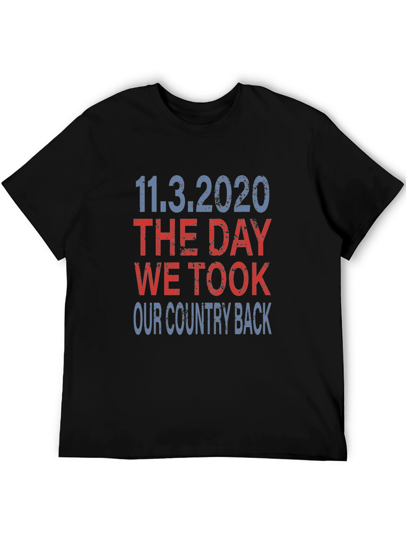 11.3.2020 The Day We Took Our Country Back T-Shirt