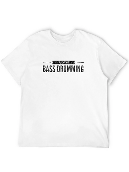I Love Bass Drumming Graphic T-Shirt