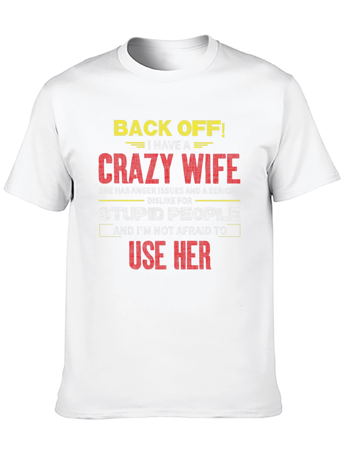 Funny Crazy Wife Graphic T-Shirt
