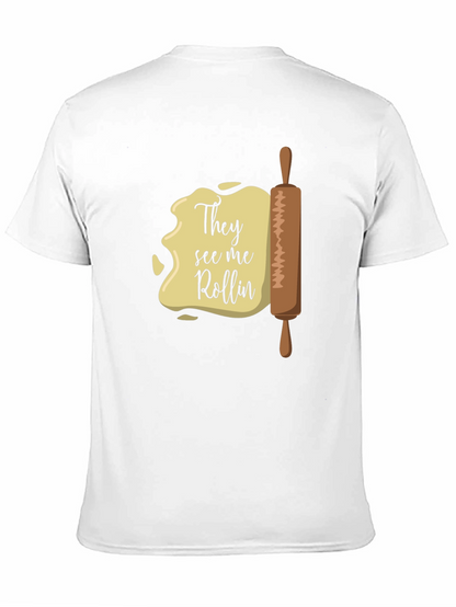 They See Me Rollin T-Shirt - Funny Baking Tee