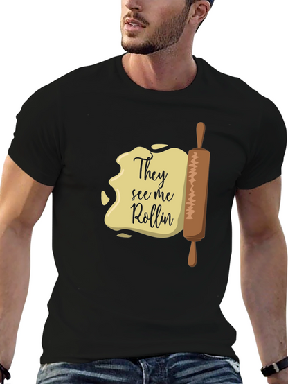 They See Me Rollin T-Shirt - Funny Baking Tee
