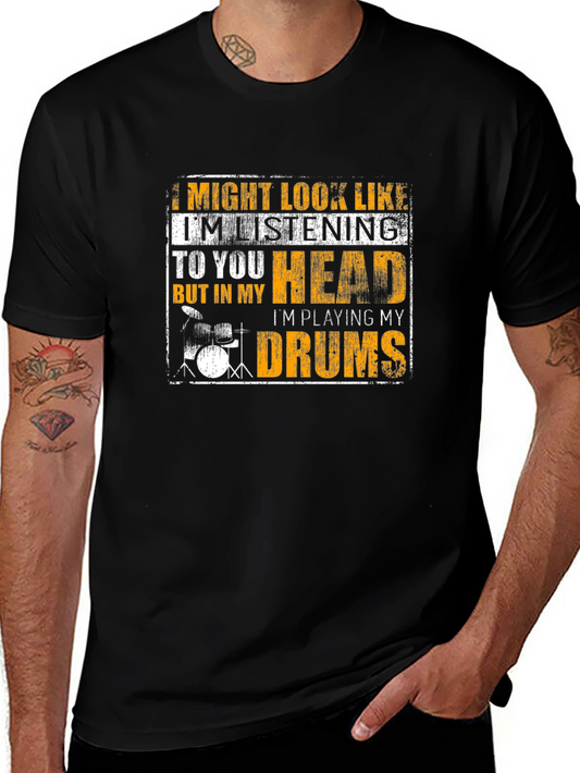 Drummer T-Shirt - Im Playing My Drums!
