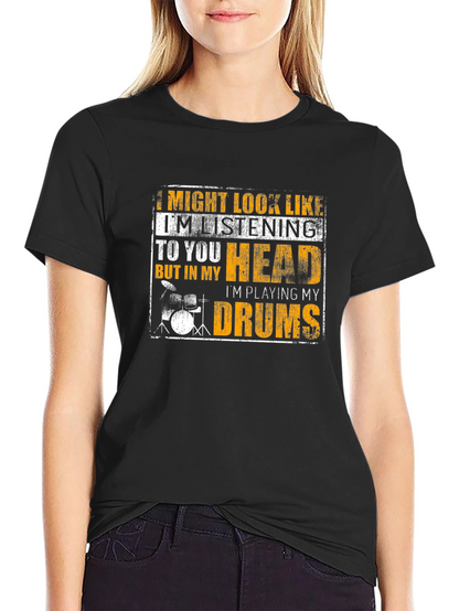 Drummer T-Shirt - Im Playing My Drums!