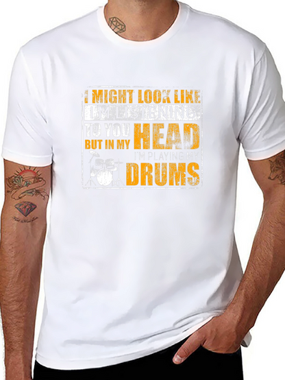 Drummer T-Shirt - Im Playing My Drums!