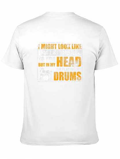 Drummer T-Shirt - Im Playing My Drums!