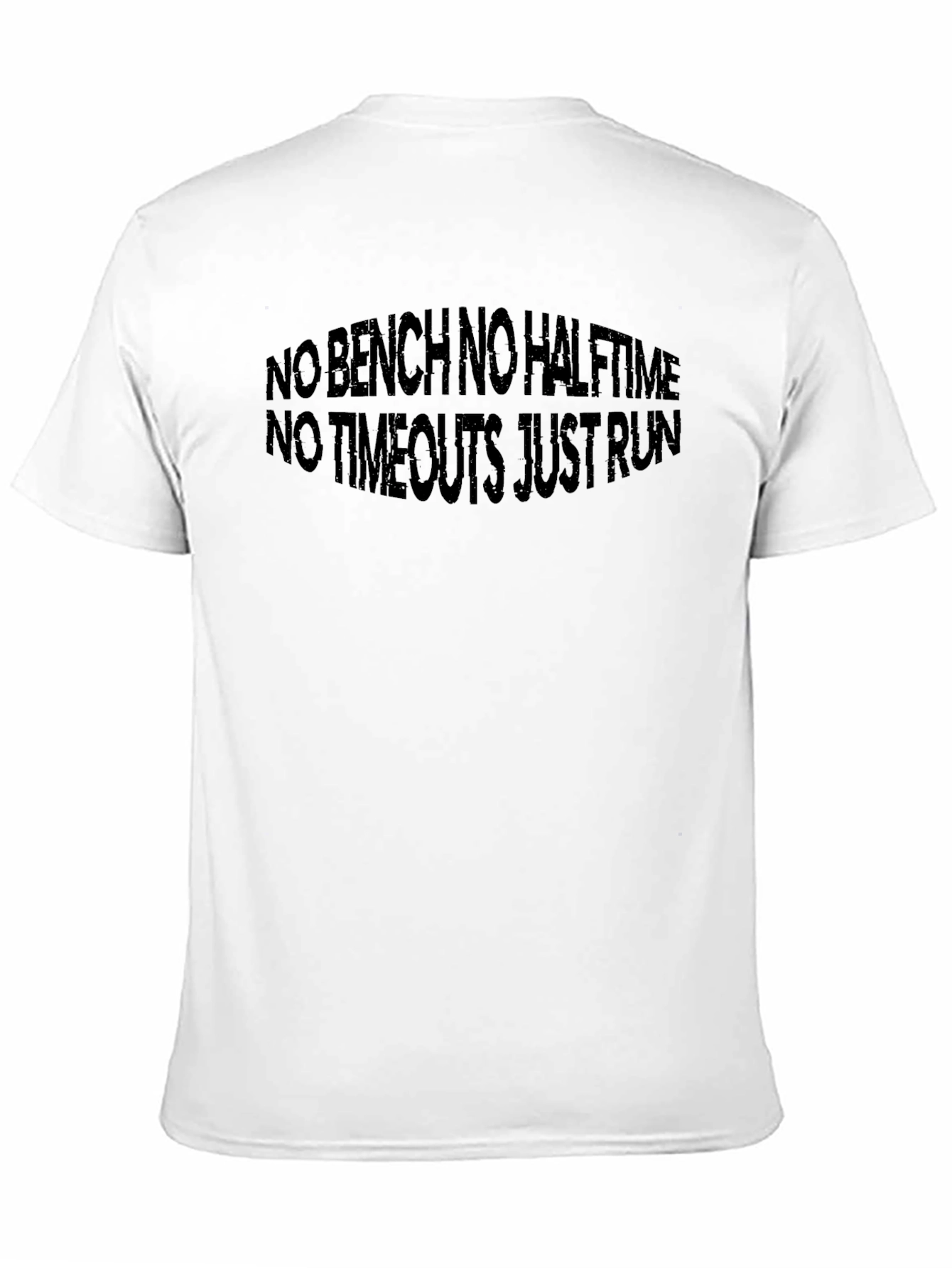No Bench No Halftime T-Shirt - Run
