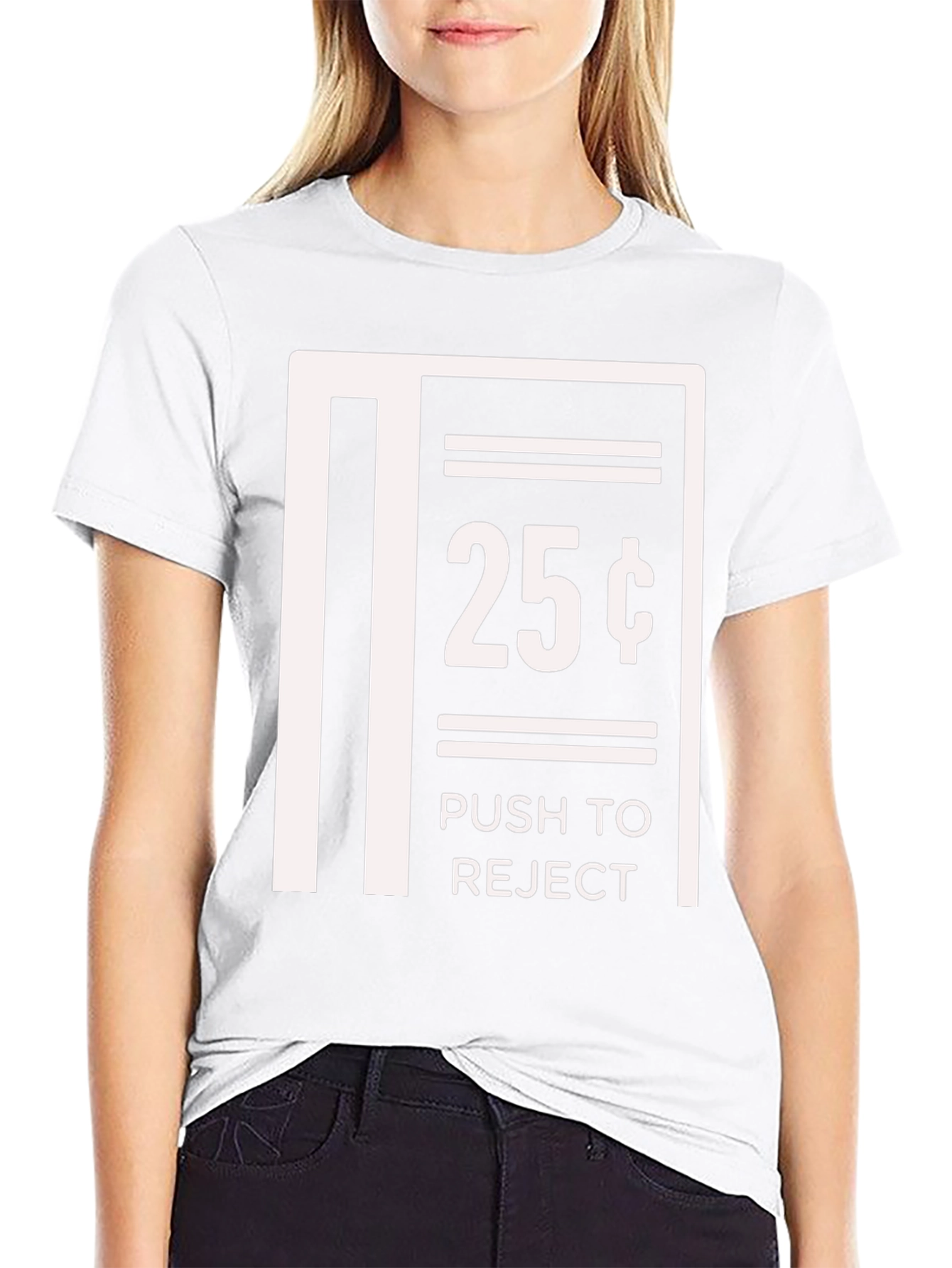 Humorous 25 Cent Push to Reject Graphic T-Shirt