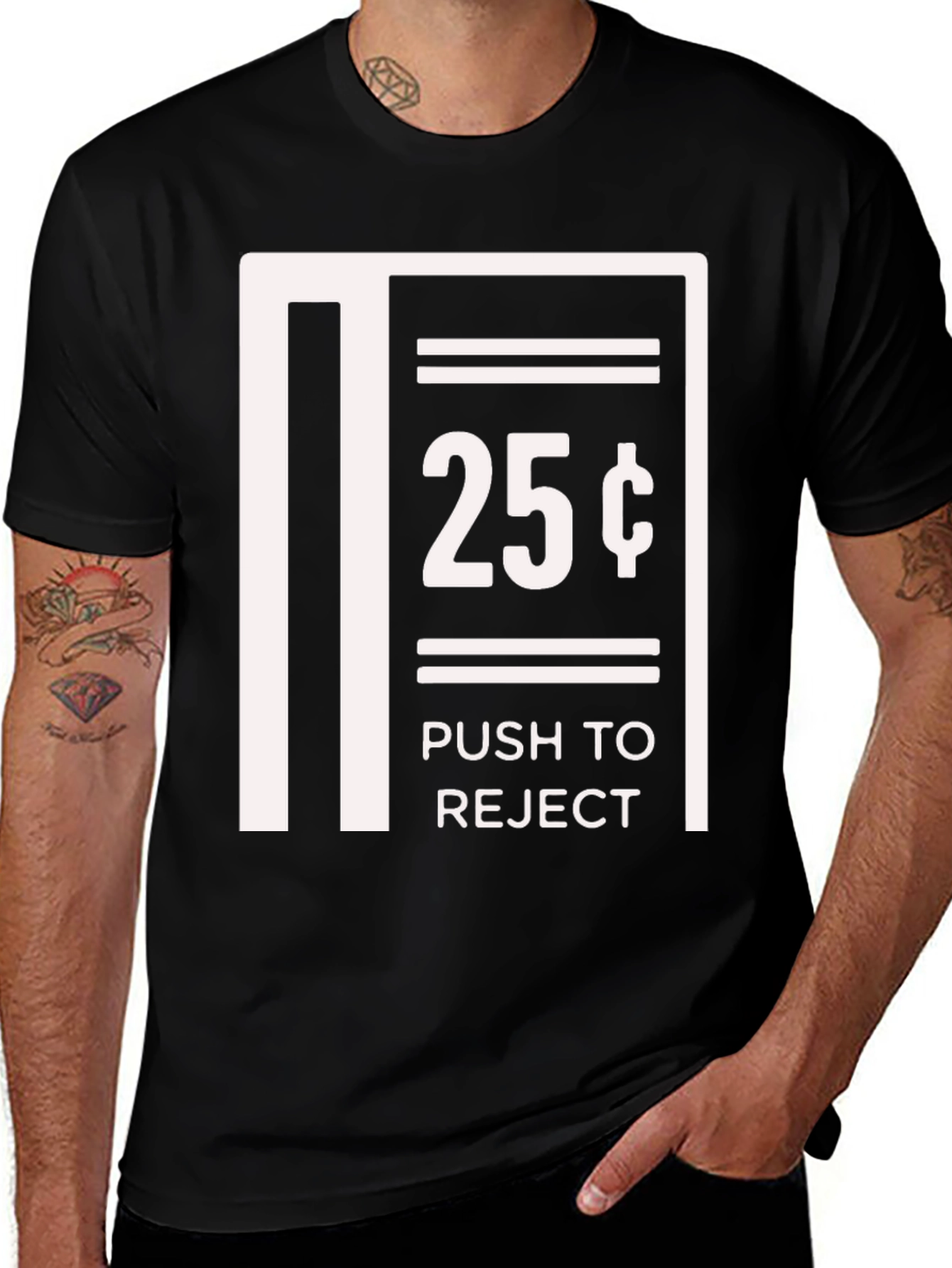 Humorous 25 Cent Push to Reject Graphic T-Shirt