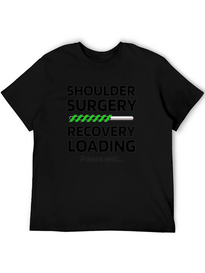 Shoulder Surgery Recovery Loading Funny T-Shirt