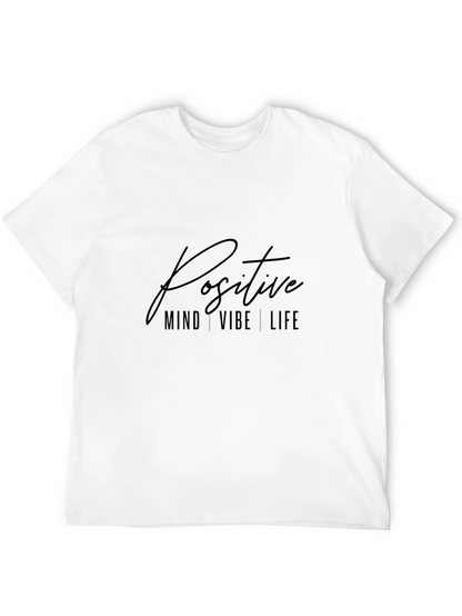 Positive Mind Vibe Life T-Shirt