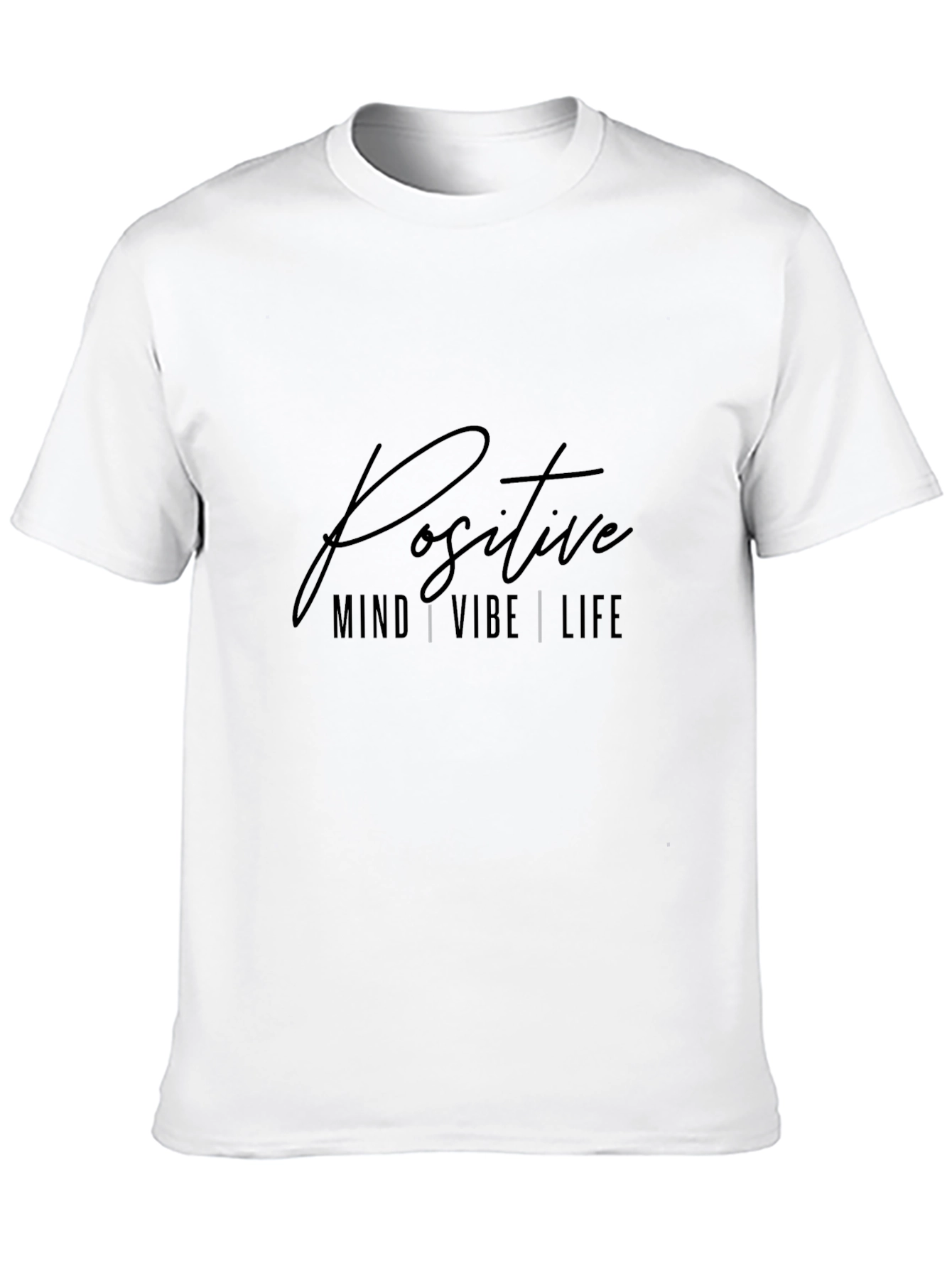Positive Mind Vibe Life T-Shirt