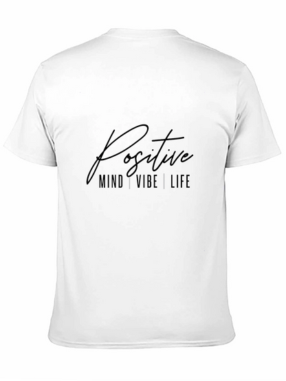 Positive Mind Vibe Life T-Shirt