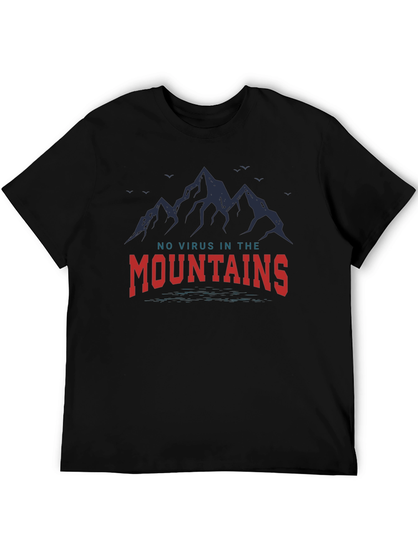 No Virus in the Mountains Graphic Tee