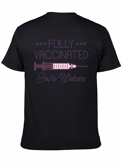 Fully Vaccinated Graphic Tee - Youre Welcome