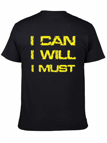 I Can I Will I Must Motivation T-Shirt