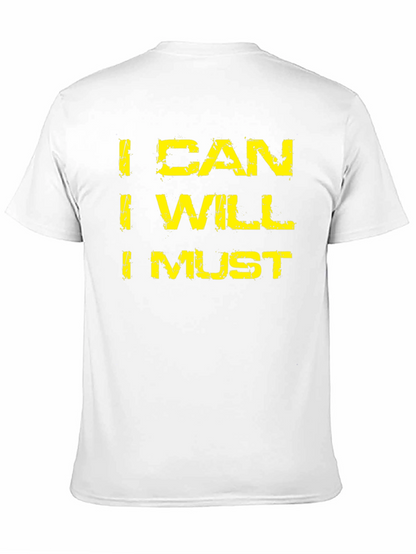 I Can I Will I Must Motivation T-Shirt