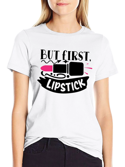 But First Lipstick T-Shirt | Unisex Fashion Tee
