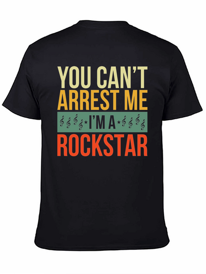 You Cant Arrest Me Rockstar Graphic T-Shirt
