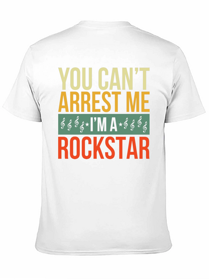 You Cant Arrest Me Rockstar Graphic T-Shirt