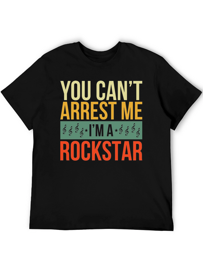 You Cant Arrest Me Rockstar Graphic T-Shirt