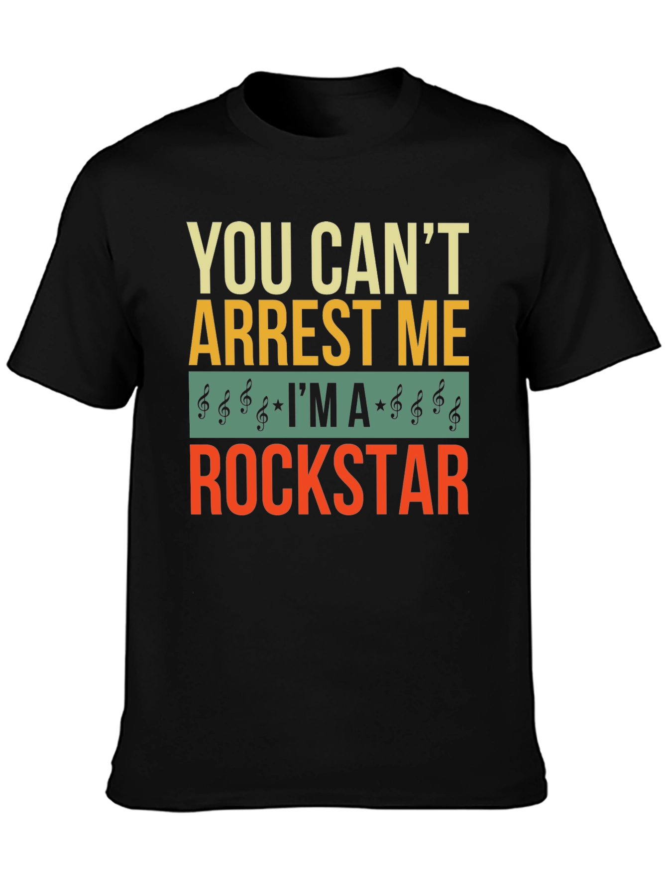 You Cant Arrest Me Rockstar Graphic T-Shirt