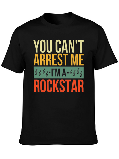 You Cant Arrest Me Rockstar Graphic T-Shirt