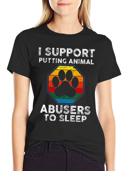 Animal Abuser Sleep Support Tee