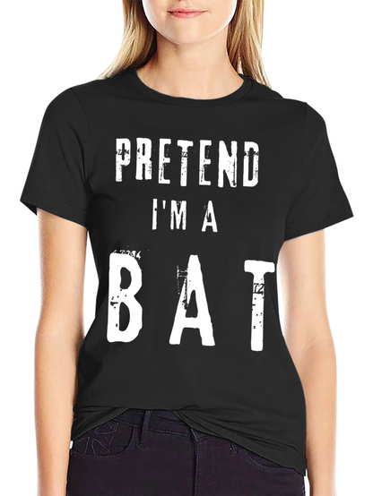 Pretend Im A Bat T-Shirt Funny Halloween Costume Tee