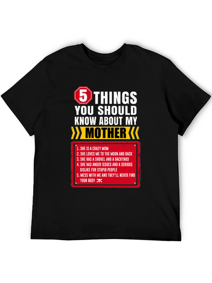 5 Things You Should Know About My Mother T-Shirt