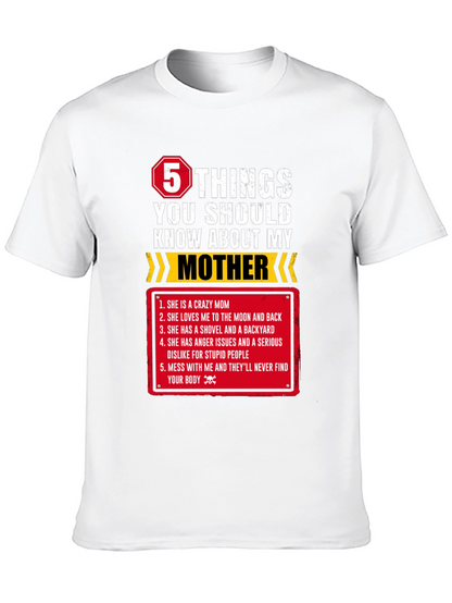 5 Things You Should Know About My Mother T-Shirt