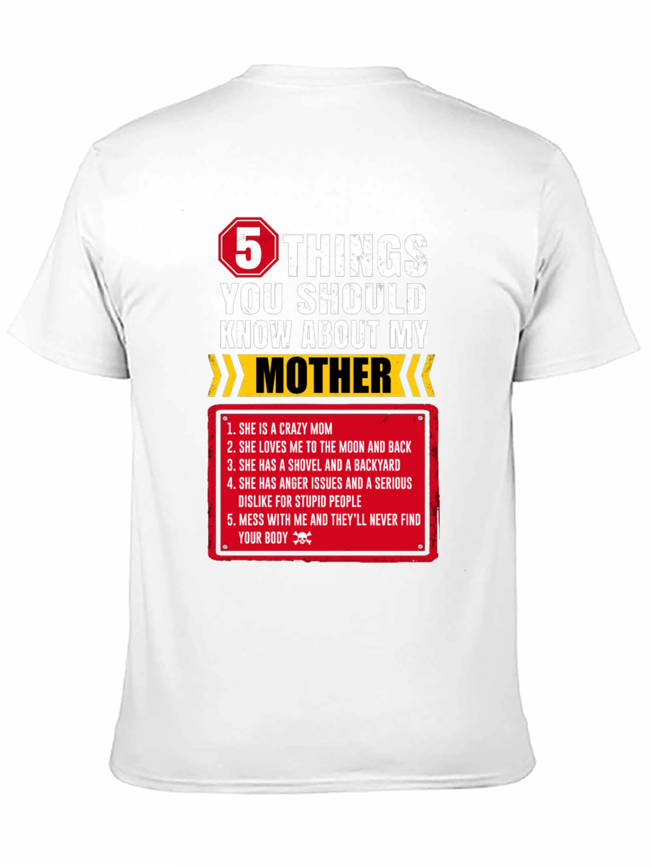 5 Things You Should Know About My Mother T-Shirt