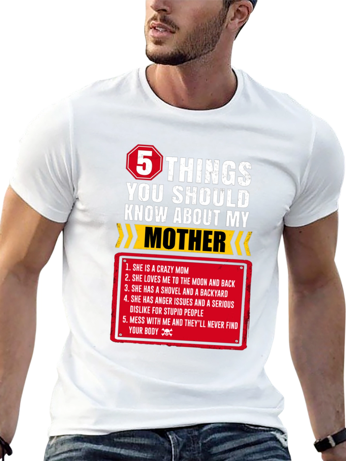 5 Things You Should Know About My Mother T-Shirt