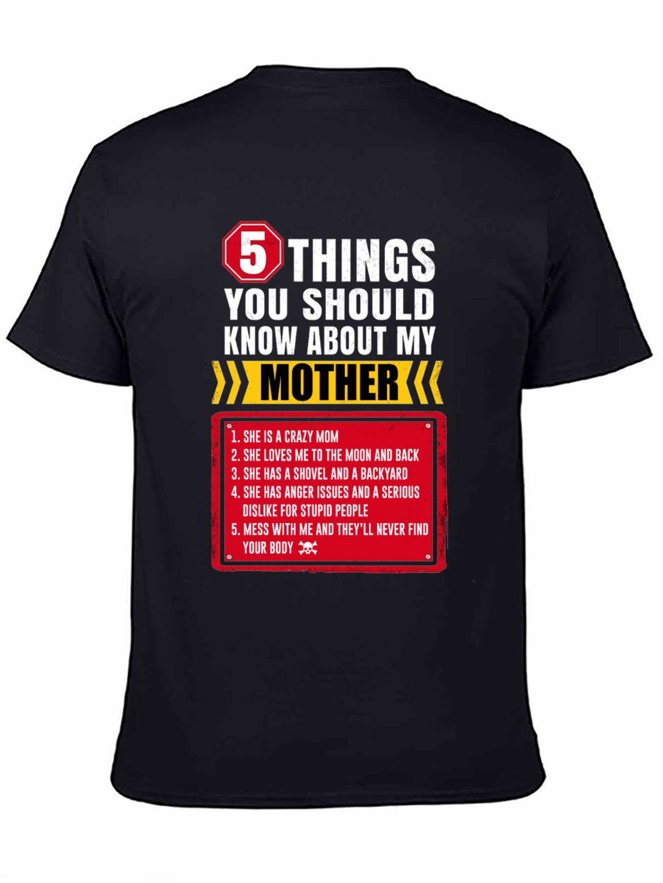 5 Things You Should Know About My Mother T-Shirt