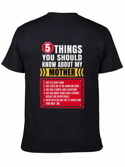 5 Things You Should Know About My Mother T-Shirt
